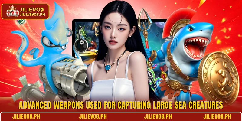 Advanced weapons used for capturing large sea creatures