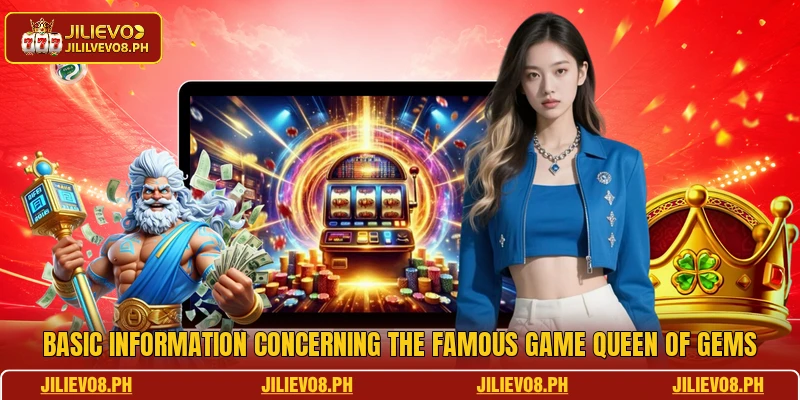 Basic information concerning the famous game Queen of Gems