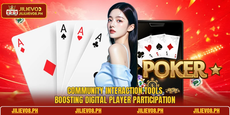 Community interaction tools boosting digital player participation
