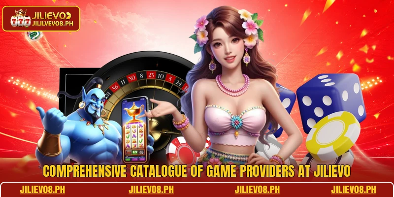 Comprehensive catalogue of game providers at JILIEVO