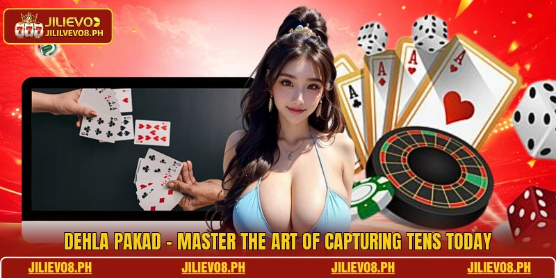 Dehla Pakad - Master The Art Of Capturing Tens Today