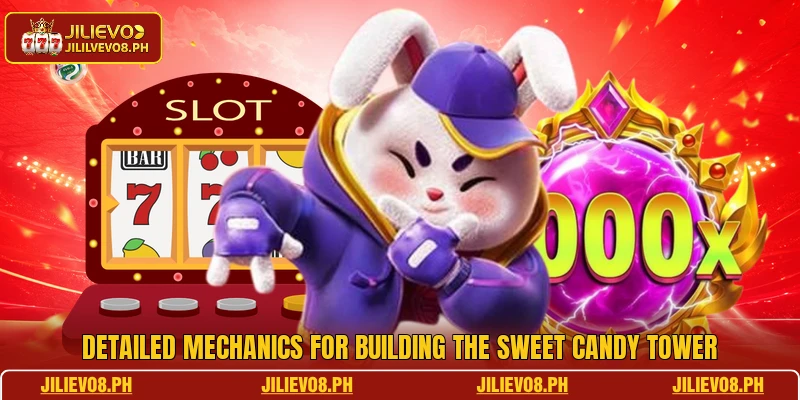 Detailed mechanics for building the sweet Candy Tower