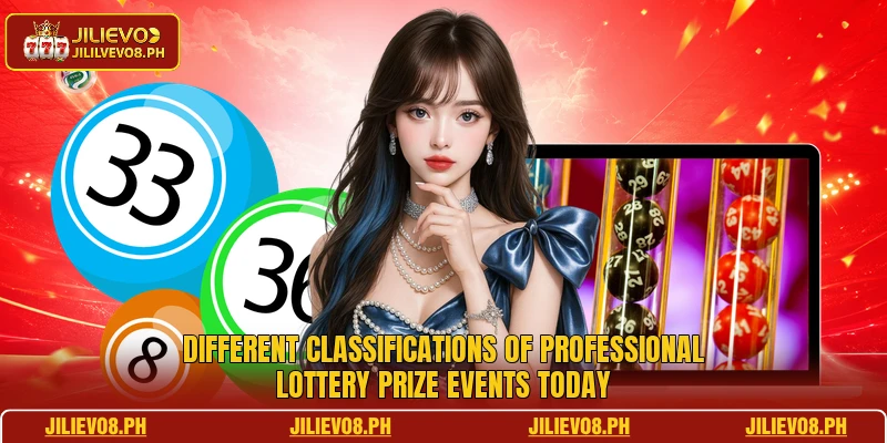 Different classifications of professional lottery prize events today