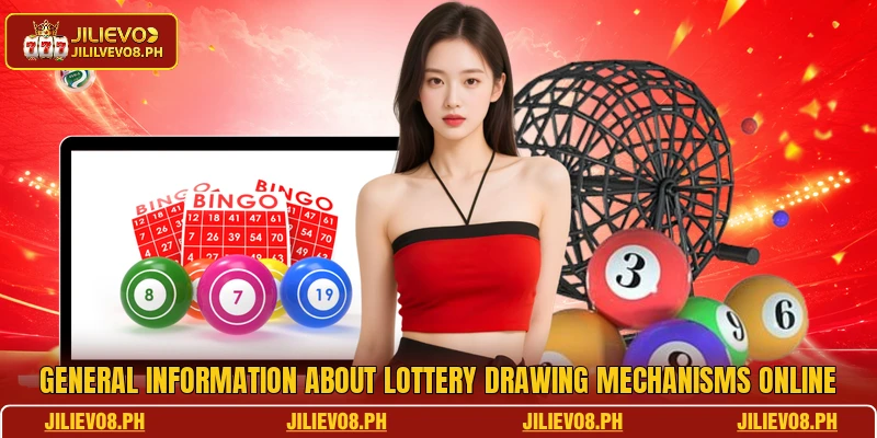 General information about lottery drawing mechanisms online