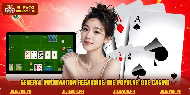 General information regarding the popular live casino