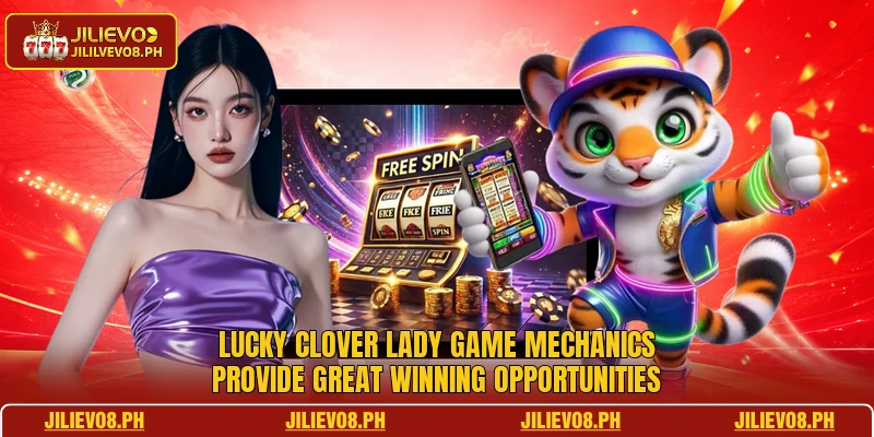 Lucky Clover Lady game mechanics provide great winning opportunities