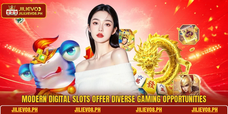 Modern digital slots offer diverse gaming opportunities