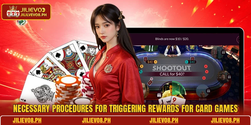 Necessary procedures for triggering rewards for card games