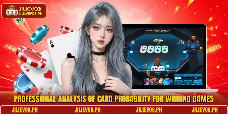 Professional analysis of card probability for winning games