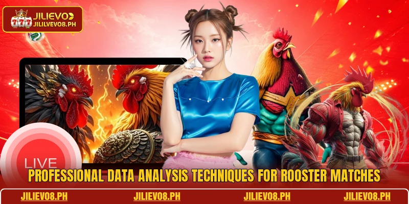 Professional data analysis techniques for rooster matches