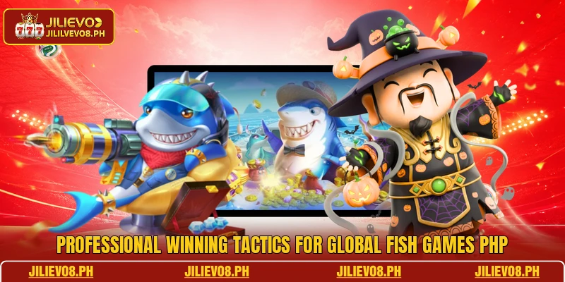 Professional winning tactics for global fish games PHP
