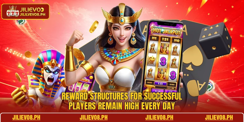 Reward structures for successful players remain high every day