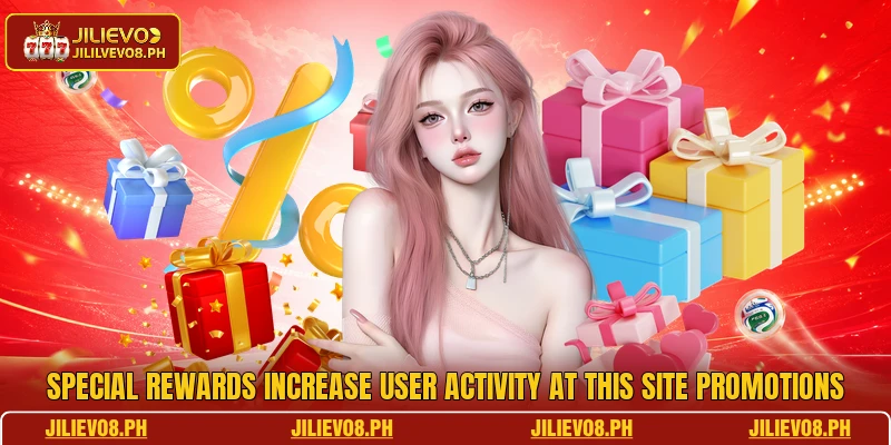 Special rewards increase user activity at this site promotions