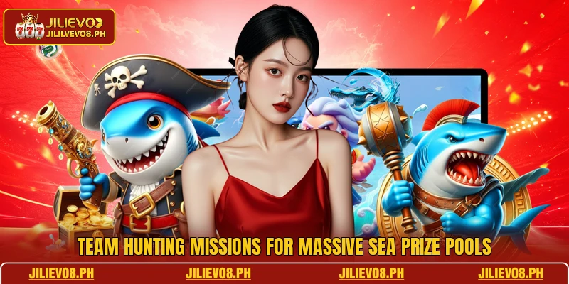 Team hunting missions for massive sea prize pools